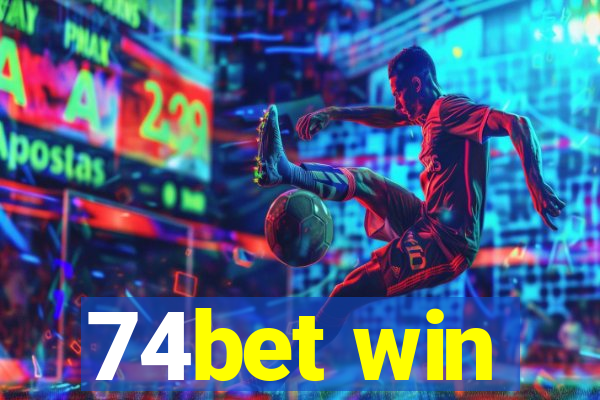 74bet win